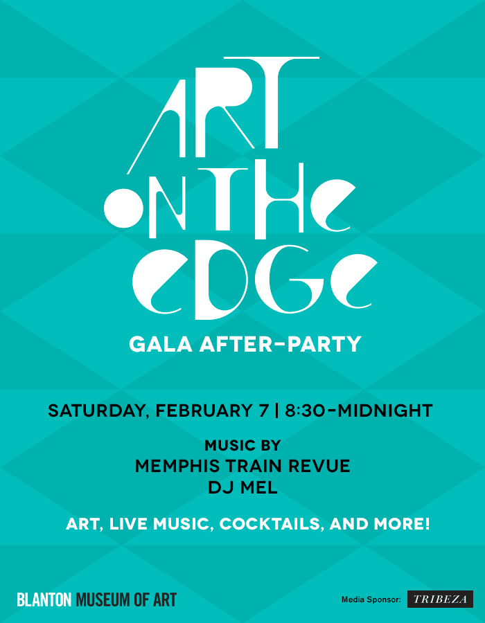 Art on The Edge, Blanton Gala After Party – Sat. 2/7.